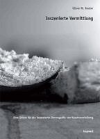 Oliver M. Reuter - Inszenierte Vermittlung, Häftad