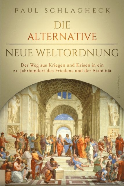 Paul Schlagheck - Die alternative Neue Weltordnung, E-bok