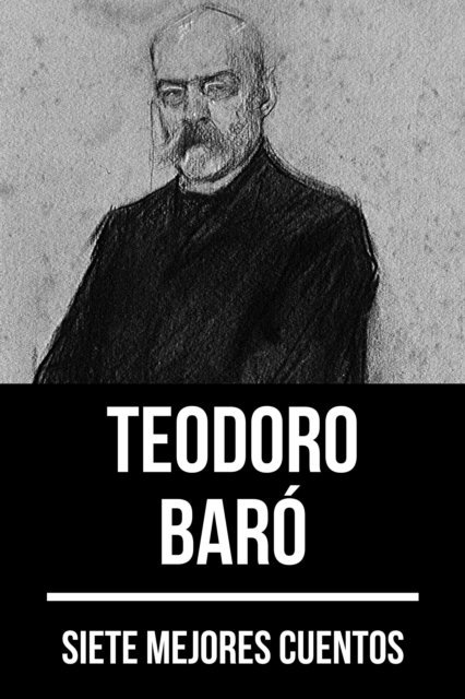 August Nemo, Teodoro Baro - 7 mejores cuentos de Teodoro Baró, E-bok