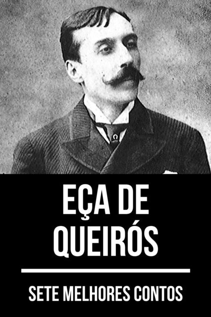 August Nemo, Eca de Queiros - 7 melhores contos de Eça de Queirós, E-bok