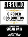 Resumo Estendido: O Poder Dos Quietos (Quiet: The Power Of Introverts)