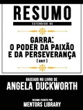Resumo Estendido: Garra - O Poder Da Paixao E Da Perseveranca (Grit)