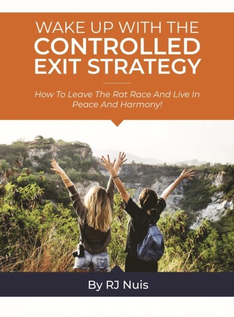 Wake Up with the Controlled Exit Strategy