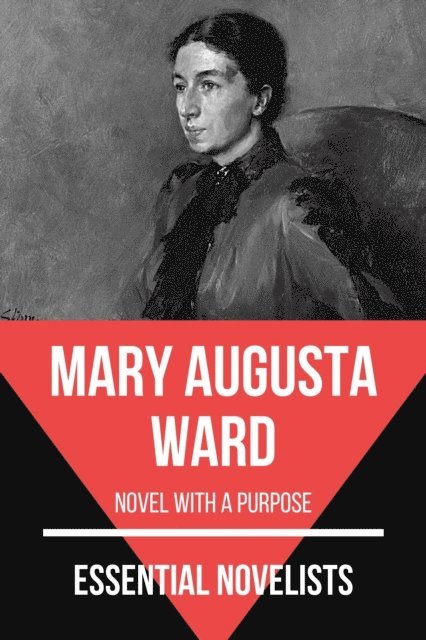 August Nemo, Mary Augusta Ward - Essential Novelists - Mary Augusta Ward, E-bok