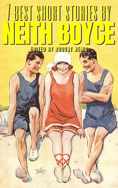 August Nemo, Neith Boyce - 7 best short stories by Neith Boyce, E-bok