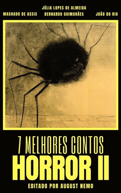 August Nemo, Joao do Rio, Julia Lopes de Almeida, Alvares de Azevedo, Machado de Assis - 7 melhores contos - Horror II, E-bok