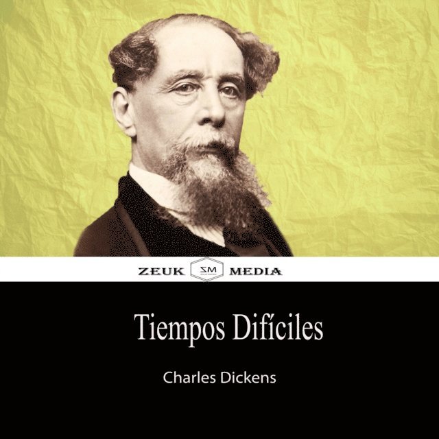 Charles Dickens - Tiempos Difíciles, E-bok