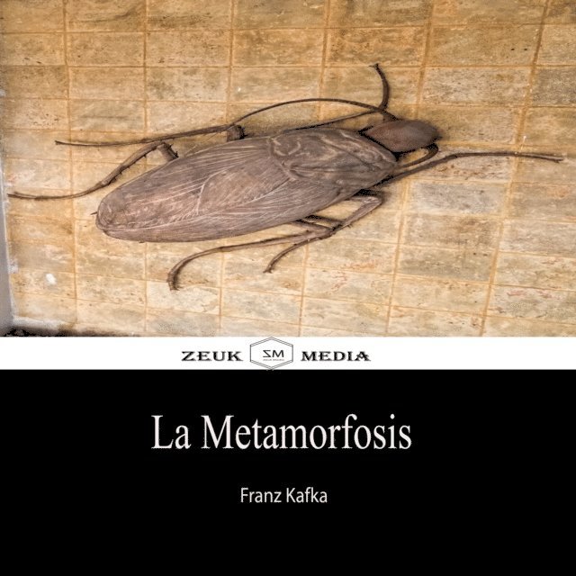 Franz Kafka - La Metamorfosis, E-bok
