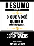 Resumo Estendido: O Que Voce Quiser (Anything You Want) - Baseado No Livro De Derek Sivers