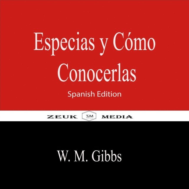 Walter M. Gibbs - Especias y Cómo Conocerlas, E-bok. Tillgänglighet: Lägg i varukorg
