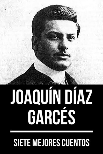 August Nemo, Joaquin Diaz Garces - 7 mejores cuentos de Joaquín Díaz Garcés, E-bok
