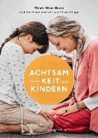 Thich Nhat Hanh - Achtsamkeit mit Kindern, Häftad