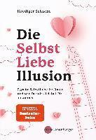 Ruediger Schache - Die Selbstliebe-Illusion, Häftad