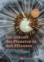Christoph Pollak - Die Urkraft der Planeten in den Pflanzen, Inbunden. Tillgänglighet: Lägg i varukorg
