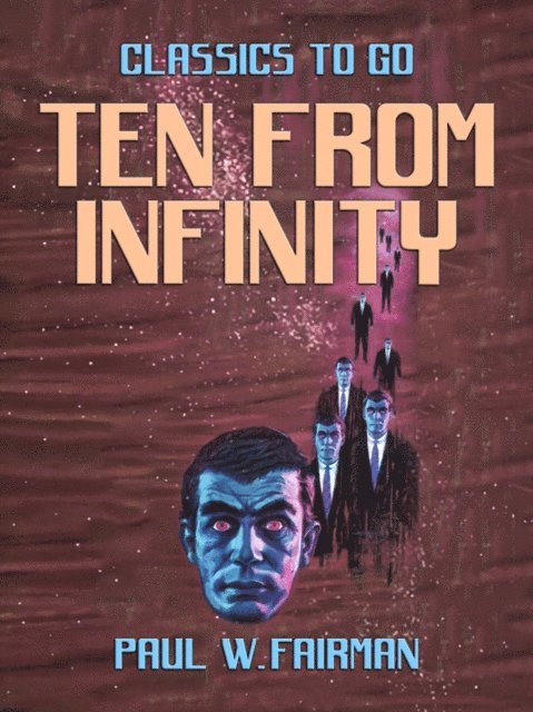Paul W. Fairman - Ten From Infinity, E-bok