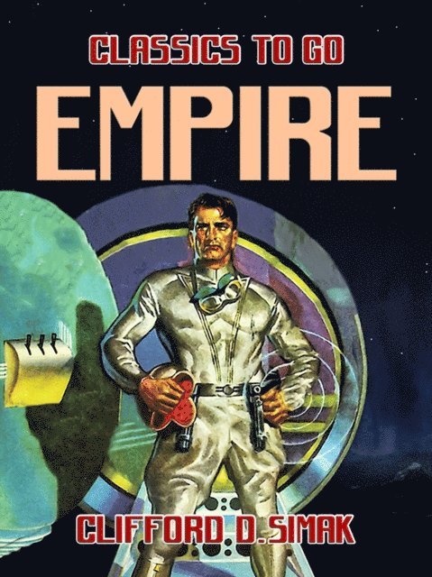 Clifford D. Simak - Empire, E-bok