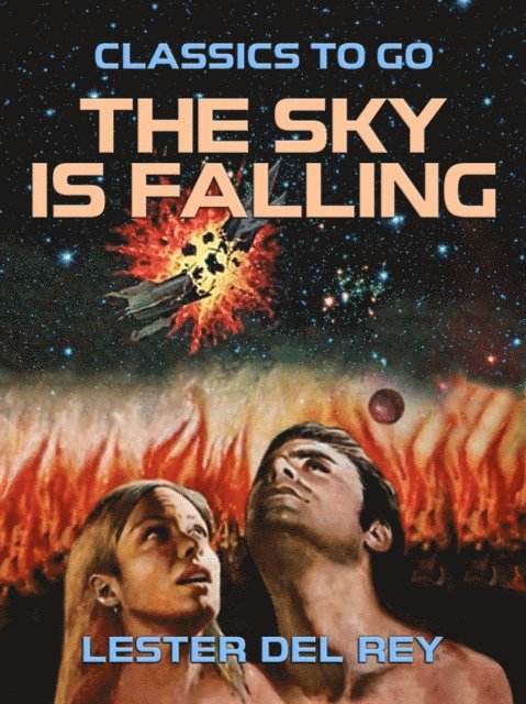 Lester Del Rey - Sky Is Falling, E-bok