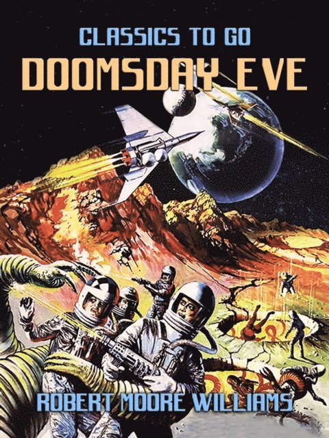 Robert Moore Williams - Doomsday Eve, E-bok