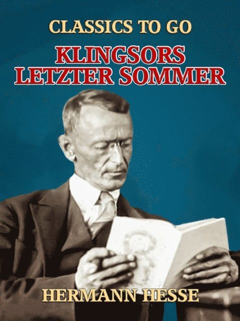 Hermann Hesse - Klingsors letzter Sommer, E-bok