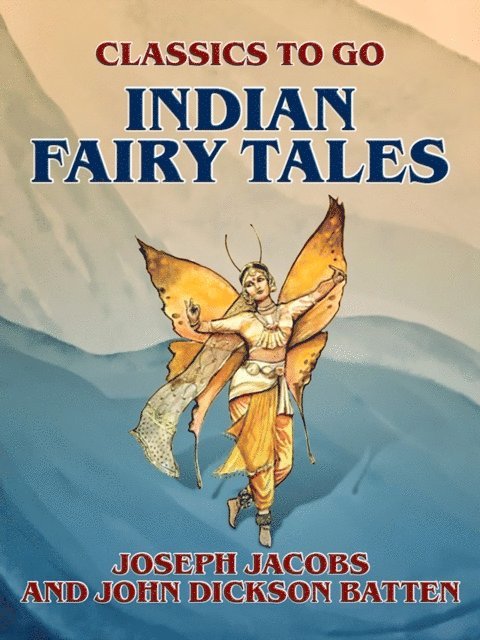 John Dickson Batten, Joseph Jacobs - Indian Fairy Tales, E-bok