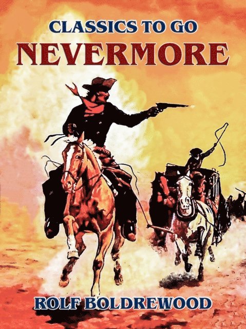 Rolf Boldrewood - Nevermore, E-bok