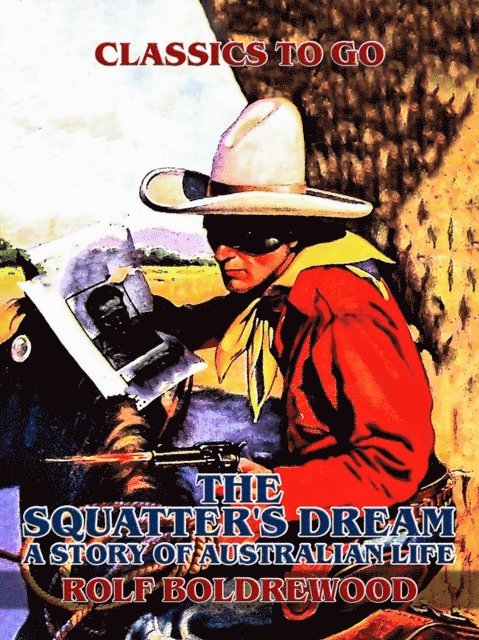 Rolf Boldrewood - Squatter's Dream, A Story of Australien Life, E-bok. Tillgänglighet: Lägg i varukorg