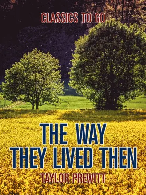 Taylor Prewitt - Way They Lived Then, E-bok. Tillgänglighet: Lägg i varukorg