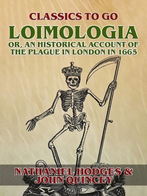 Nathaniel Hodges - Loimologia: Or, an Historical Account of the Plague in London in 1665, E-bok. Tillgänglighet: Lägg i varukorg