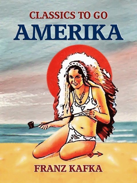 Franz Kafka - Amerika, E-bok