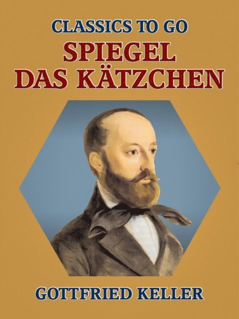 Gottfried Keller - Spiegel, das Kätzchen, E-bok