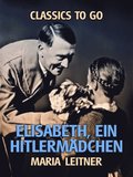 Elisabeth, ein Hitlermÿdchen