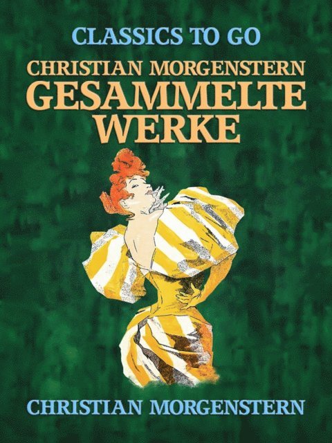 Christian Morgenstern - Christian Morgenstern - Gesammelte Werke, E-bok