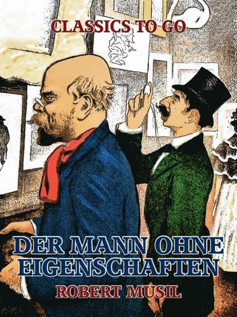 Robert Musil - Der Mann ohne Eigenschaften, E-bok