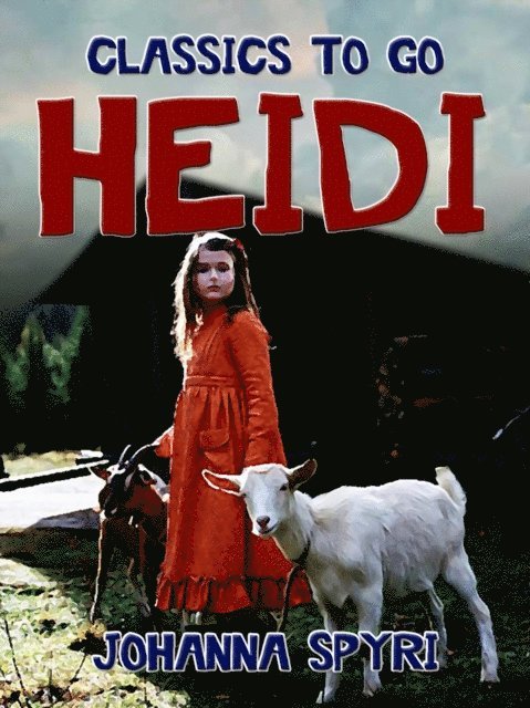 Johanna Spyri - Heidi, E-bok