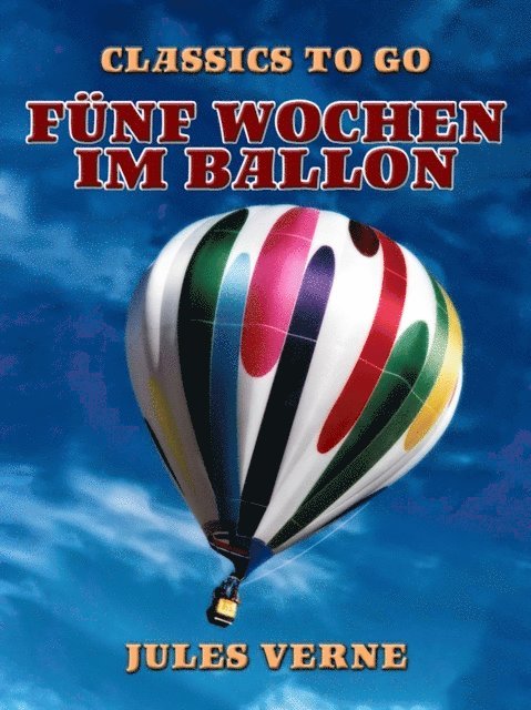 Jules Verne - Fünf Wochen im Ballon, E-bok