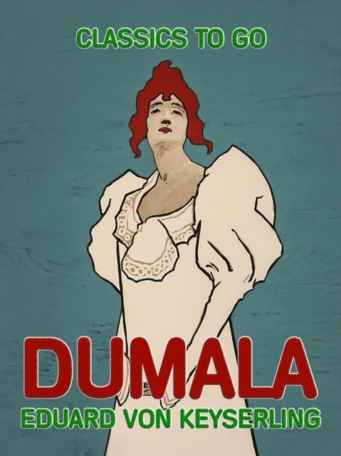 Eduard von Keyserling - Dumala, E-bok