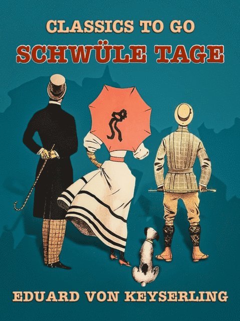 Eduard von Keyserling - Schwüle Tage, E-bok