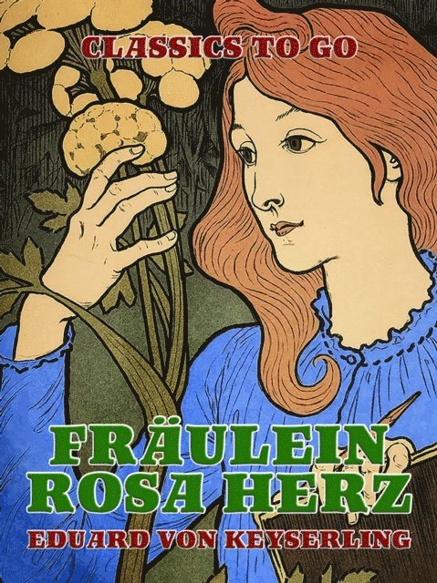 Eduard von Keyserling - Fräulein Rosa Herz, E-bok