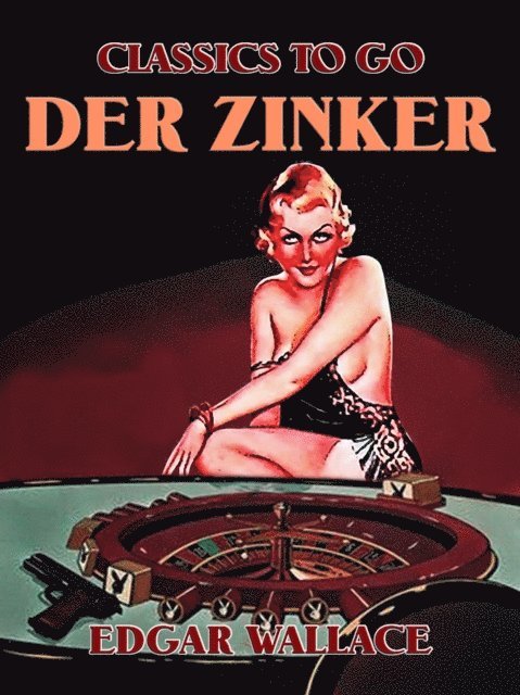 Edgar Wallace - Der Zinker, E-bok
