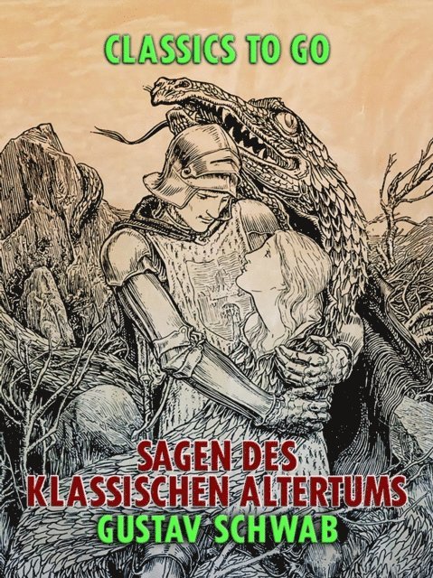 Gustav Schwab - Sagen des klassischen Altertums, E-bok