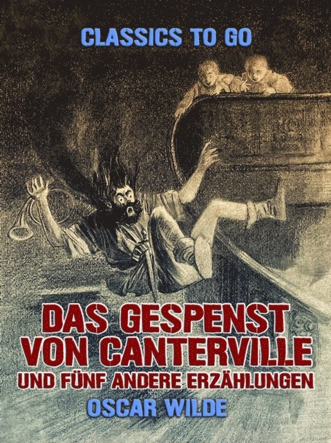 Oscar Wilde - Das Gespenst von Canterville und fünf andere Erzählungen, E-bok