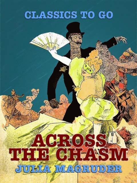Julia Magruder - Across The Chasm, E-bok