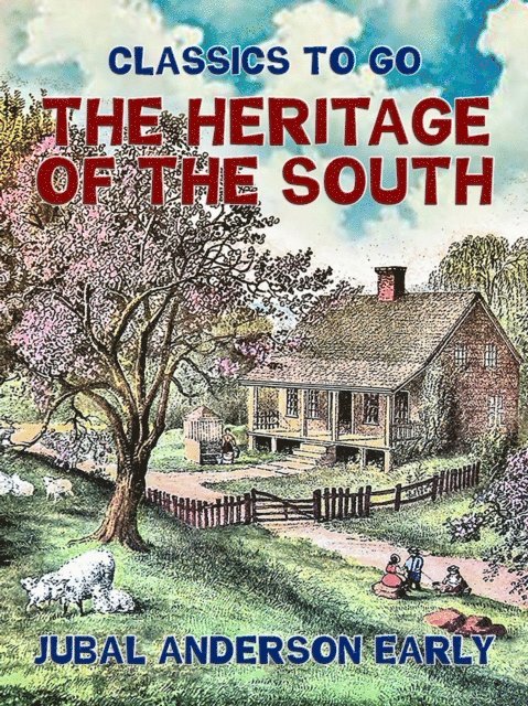 Jubal Anderson Early - Heritage of The South, E-bok