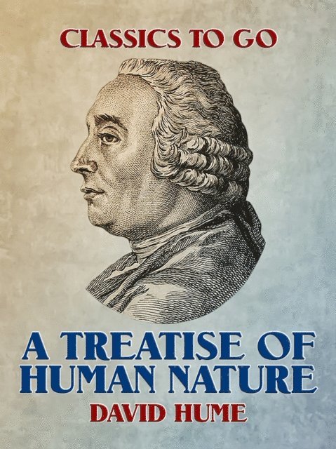David Hume - Treatise of Human Nature, E-bok