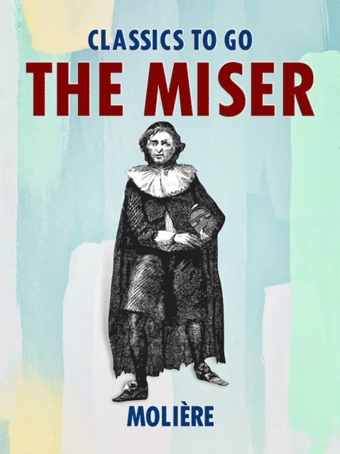 Moliere - Miser, E-bok
