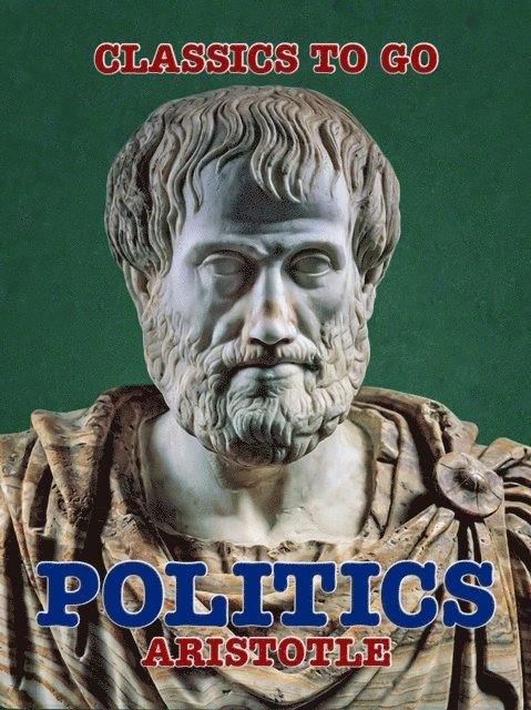 Aristotle - Politics, E-bok