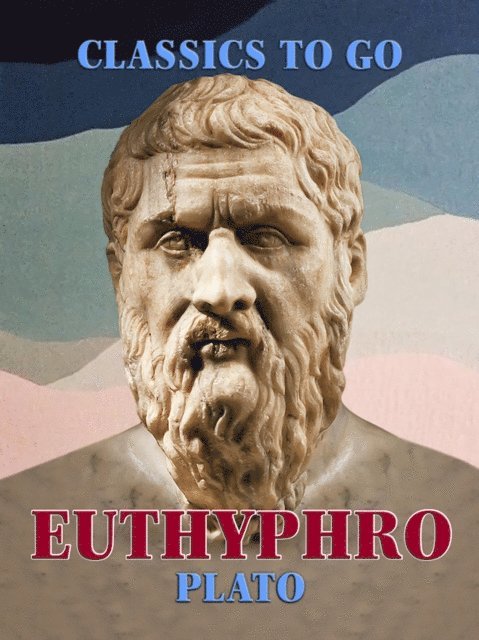 Plato - Euthyphro, E-bok