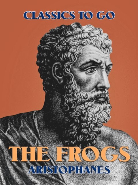Aristophanes - Frogs, E-bok