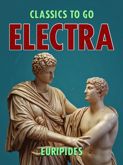 Euripides - Electra, E-bok