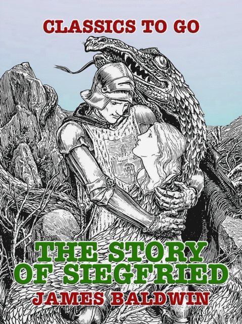 James Baldwin - Story of Siegfried, E-bok